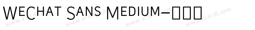 WeChat Sans Medium字体转换